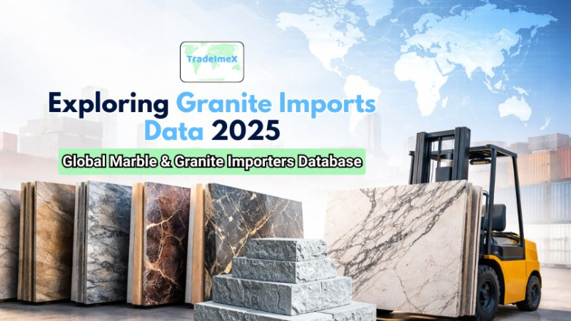 Exploring Granite Imports Data 2025: Global Marble