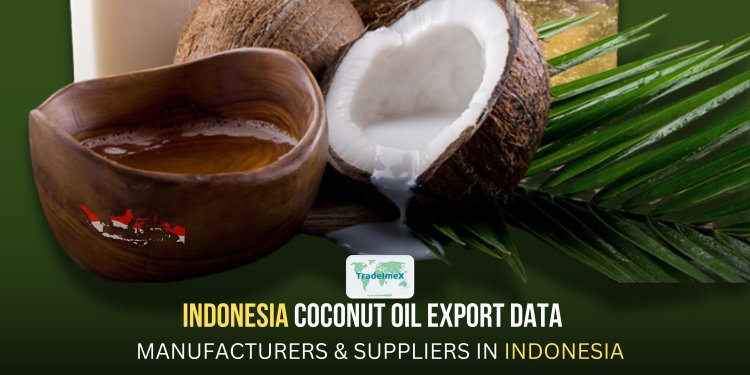 Indonesia Coconut Oil Export Data: Coconut Oil